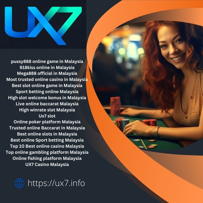 Ux7 Casino Malaysia